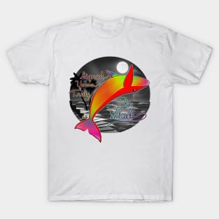 Signed, Yours Truly, The Whale Miracle Musical Hawaii Part 2 T-Shirt